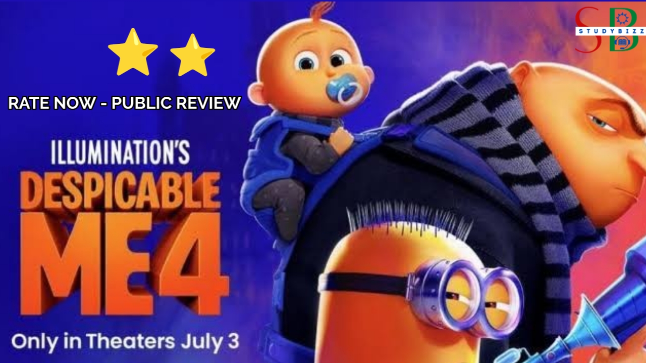 Despicable Me 4 Public Review – Rate Now